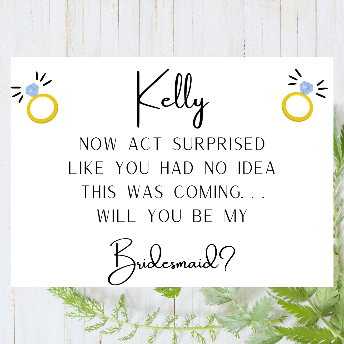 Proposal card for bridesmaid with text and ring illustrations on a white background with greenery.